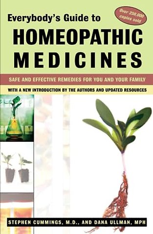 Everybody'S Guide to Homeopathic Medicines