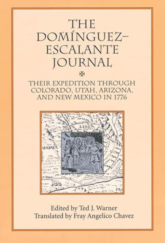 Dominguez Escalante Journal – Their Expedition Through Colorado Utah Az & N Mex 1776