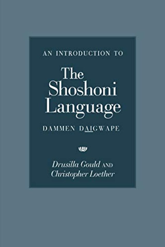 An Introduction to the Shoshoni Language – Dammen Daigwape