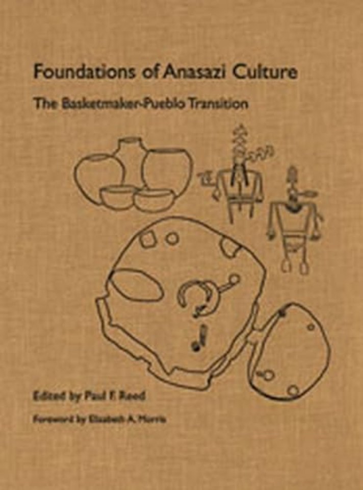 Foundations of Anasazi Culture – The Basketmaker Pueblo Transition