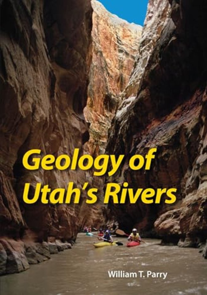 Geology of Utah`s Rivers
