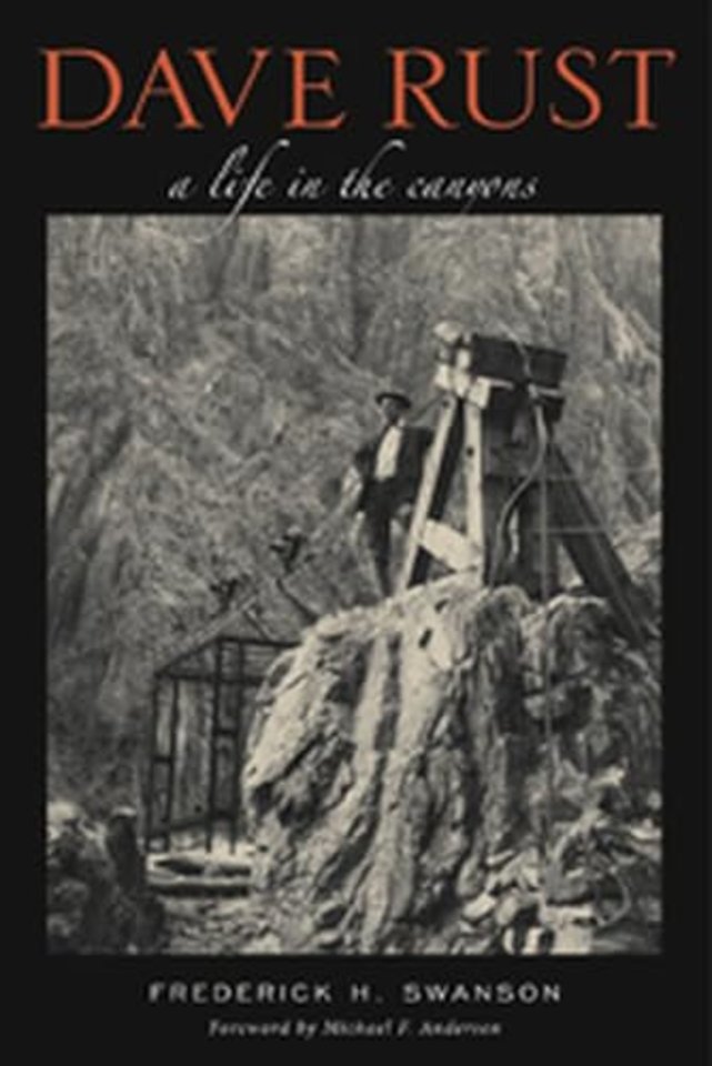 Dave Rust – A Life in the Canyons