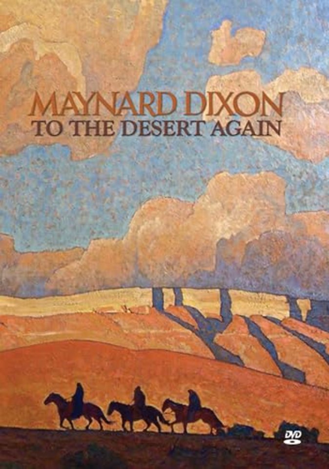 Maynard Dixon – To the Desert Again