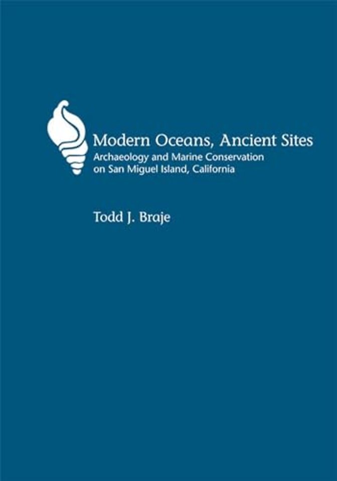 Modern Oceans, Ancient Sites – Archaeology and Marine Conservation on San Miguel Island, California