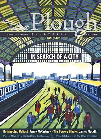 Plough Quarterly No. 23 - In Search of a City