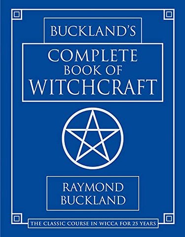 Bucklands Complete Book of Witchcraft