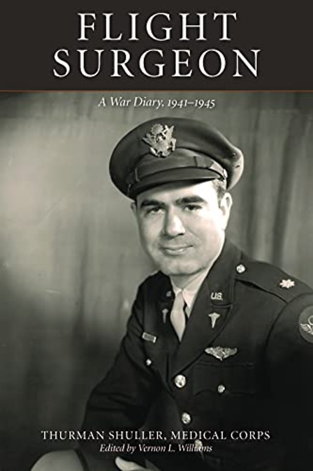 Flight Surgeon – A War Diary, 1941–1945