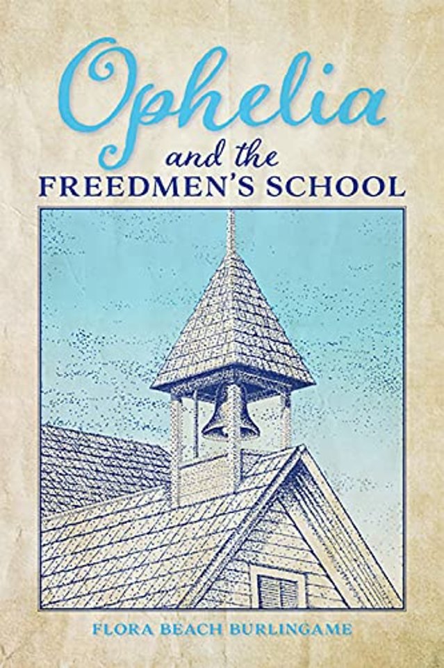 Ophelia and the Freedmen`s School