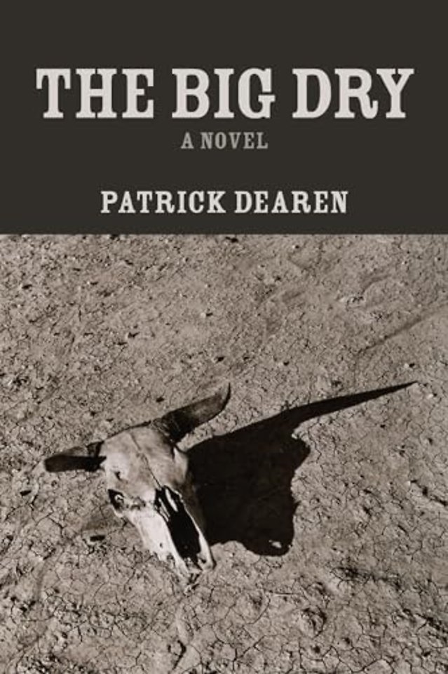 The Big Dry – A Novel