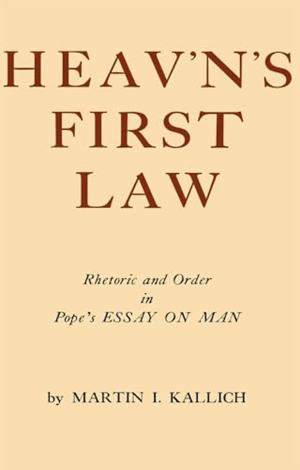 Heav`n`s First Law – Rhetoric and Order in Pope`s Essay on Man