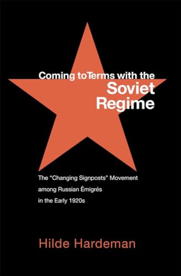 Coming to Terms with the Soviet Regime – The "Changing Signposts" Movement among Russian Émigrés in the Early 1920s