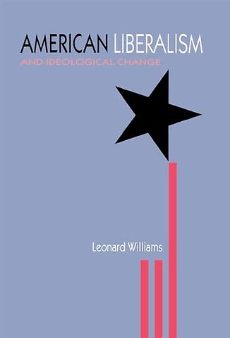 American Liberalism and Ideological Change