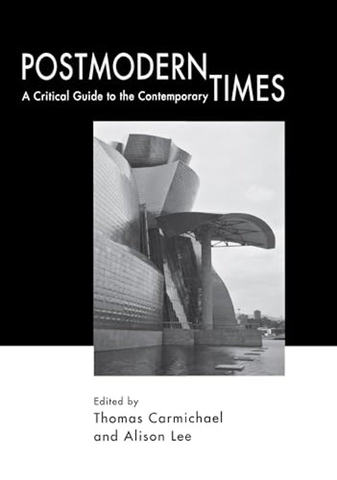 Postmodern Times – A Critical Guide to the Contemporary