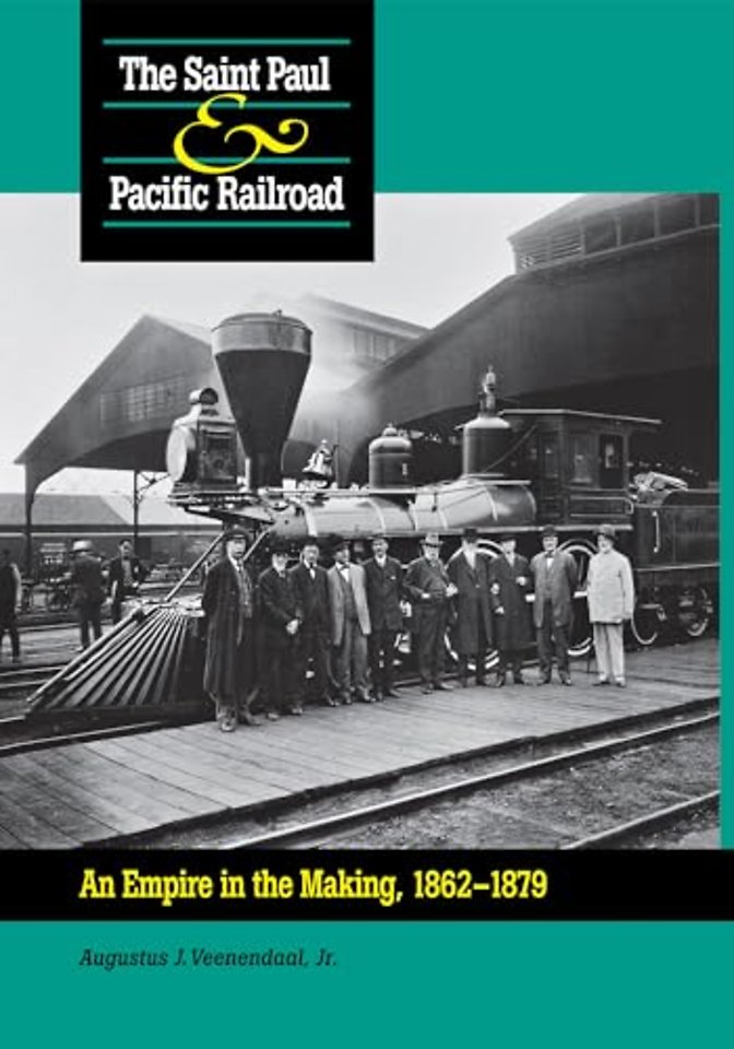 Saint Paul & Pacific Railroad – An Empire in the Making, 1862–1879