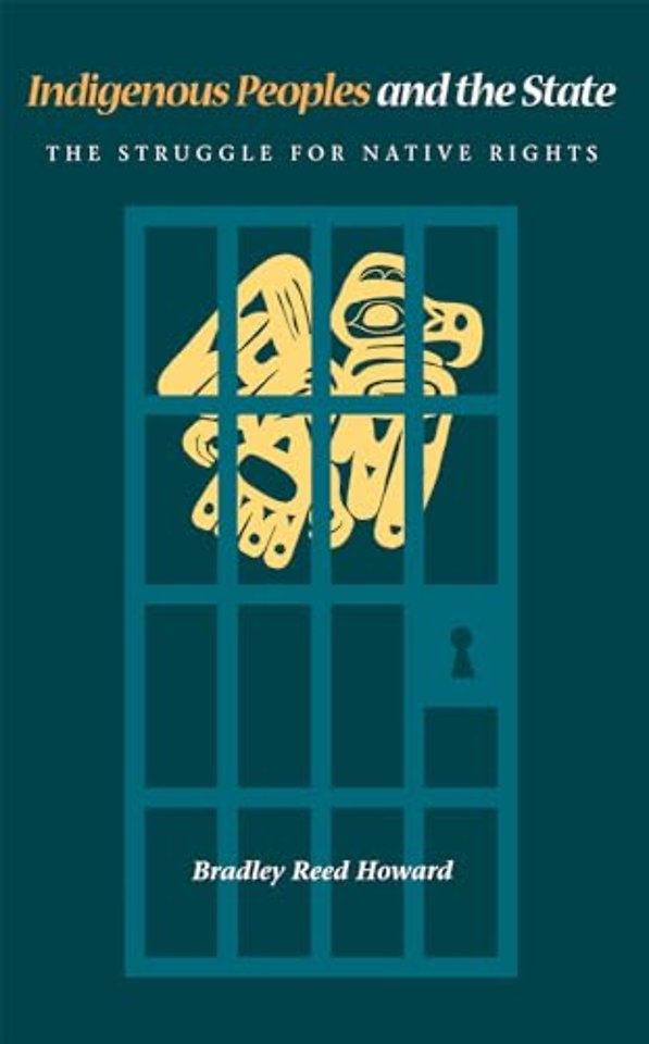 Indigenous Peoples and the State – The Struggle for Native Rights