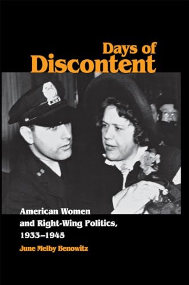 Days of Discontent – American Women and Right–Wing Politics, 1933–1945