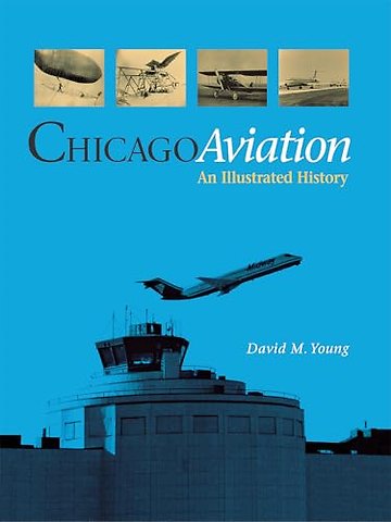 Chicago Aviation – An Illustrated History