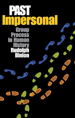 Past Impersonal – Group Process in Human History