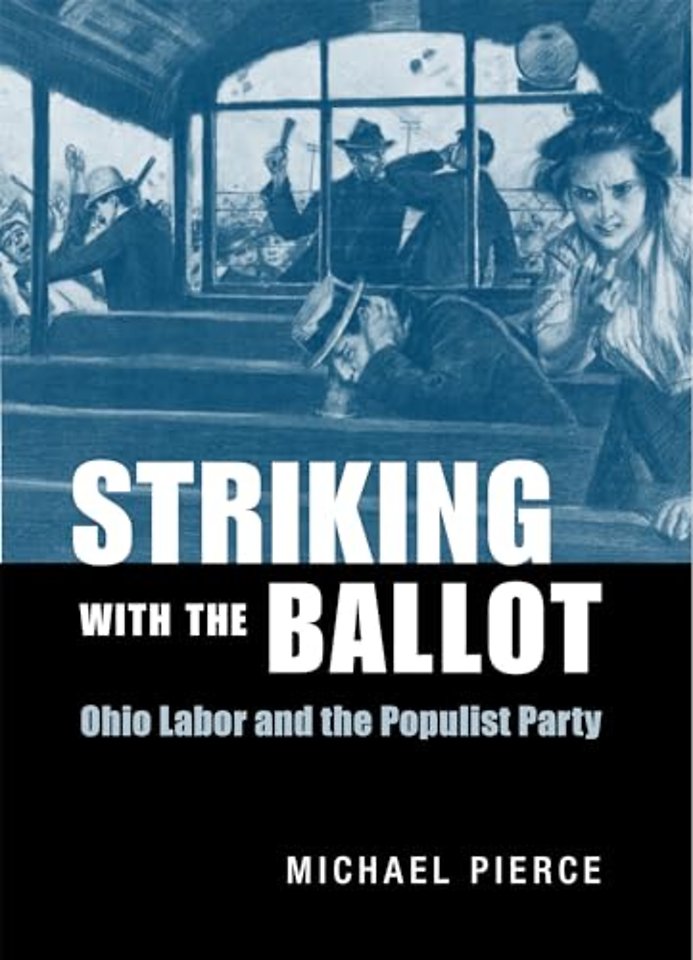 Striking with the Ballot – Ohio Labor and the Populist Party