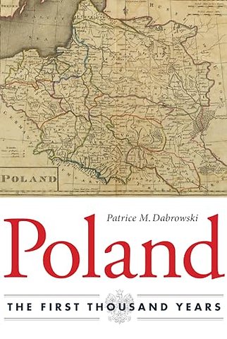 Poland – The First Thousand Years