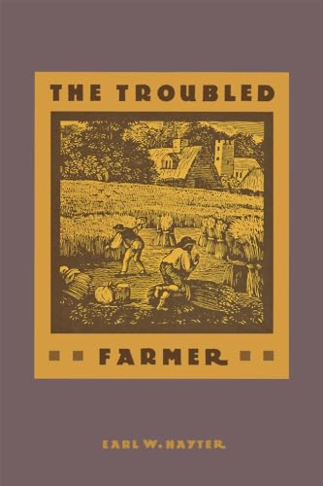 The Troubled Farmer – Rural Adjustment to Industrialism, 1850–1900