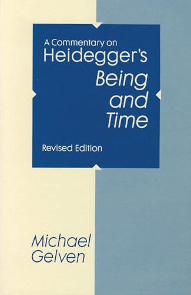 A Commentary on Heidegger`s "Being and Time"