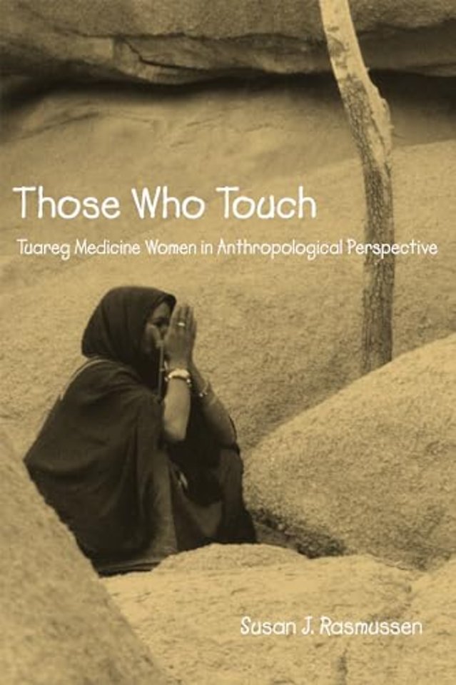 Those Who Touch – Tuareg Medicine Women in Anthropolotical Perspective