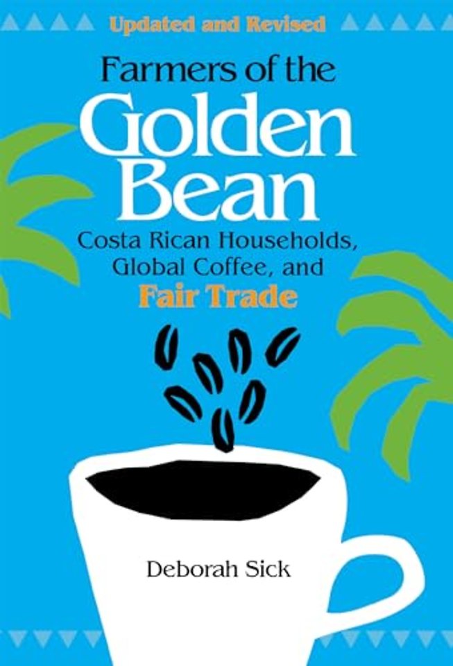 Farmers of the Golden Bean – Costa Rican Households in the Global Coffee Economy