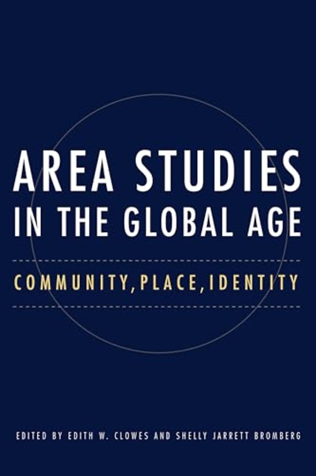 Area Studies in the Global Age – Community, Place, Identity