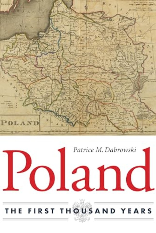 Poland – The First Thousand Years