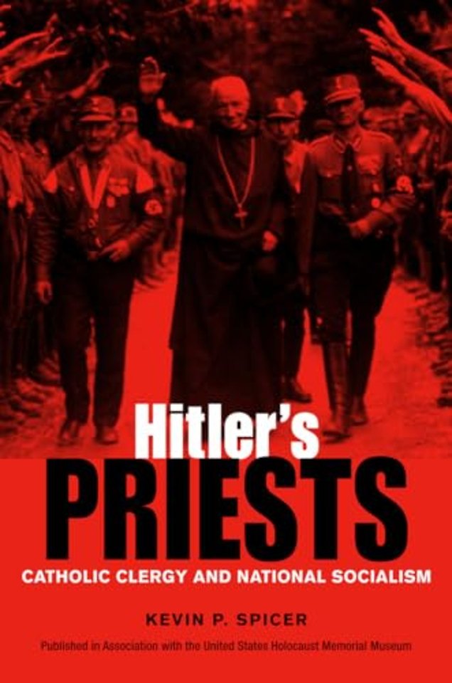 Hitler`s Priests – Catholic Clergy and National Socialism