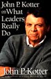 John P. Kotter on What Leaders Really do