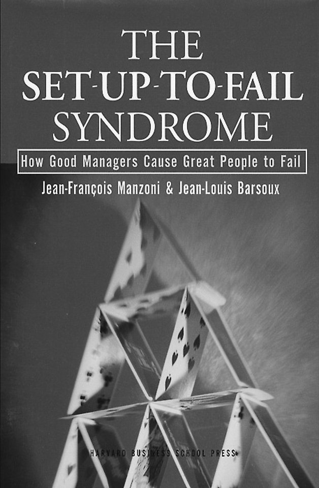 The Set-Up-To-Fail Syndrome