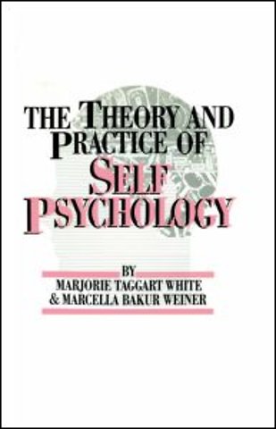 Theory And Practice Of Self Psychology