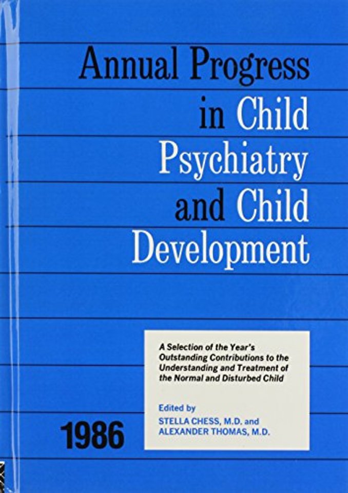 1986 Annual Progress In Child Psychiatry