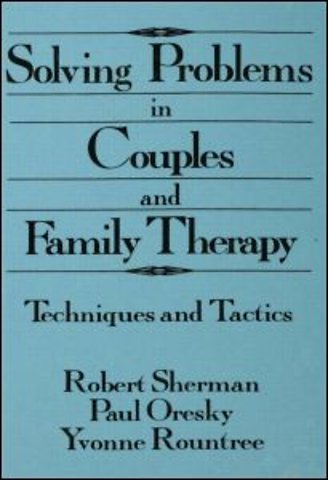 Solving Problems In Couples And Family Therapy