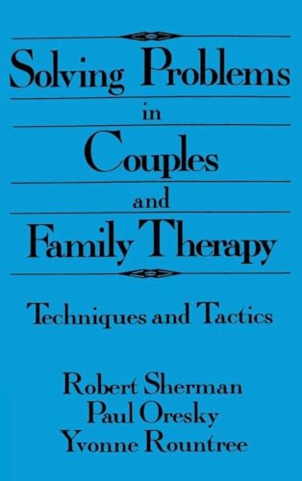 Solving Problems In Couples And Family Therapy