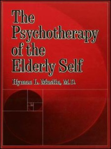 Psychotherapy Of The Elderly Self