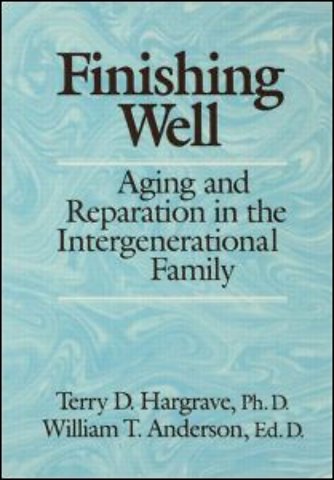 Finishing Well: Aging And Reparation In The Intergenerational Family