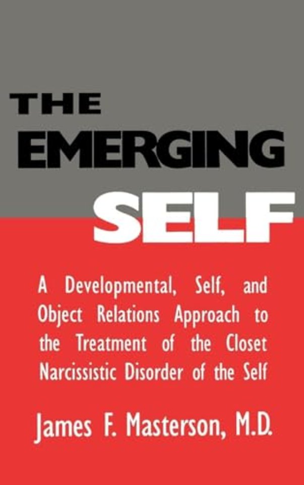 Emerging Self: A Developmental,.Self, And Object Relatio