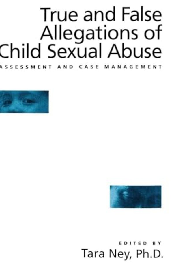 True And False Allegations Of Child Sexual Abuse
