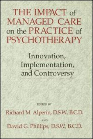 Impact Of Managed Care On The Practice Of Psychotherapy