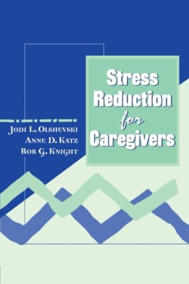 Stress Reduction for Caregivers