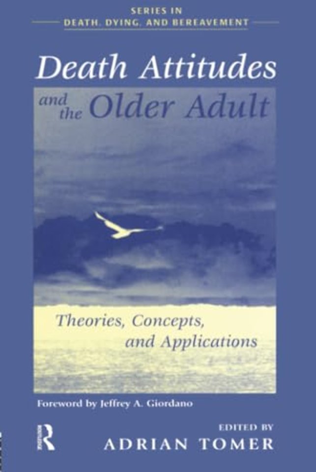 Death Attitudes and the Older Adult
