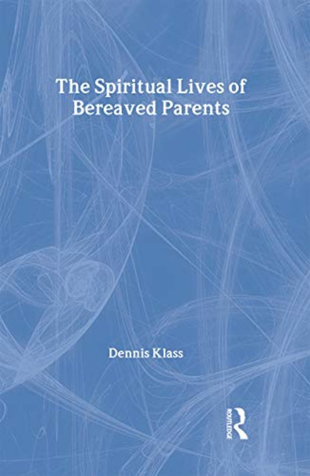 Spiritual Lives of Bereaved Parents