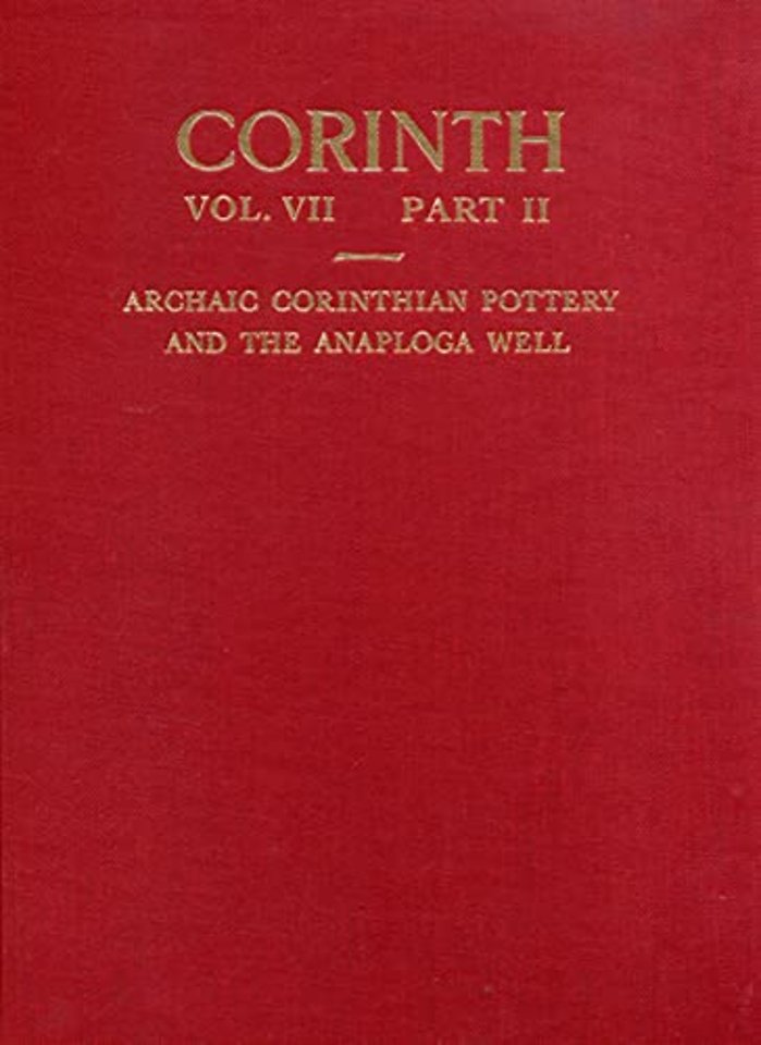 Archaic Corinthian Pottery and the Anaploga Well