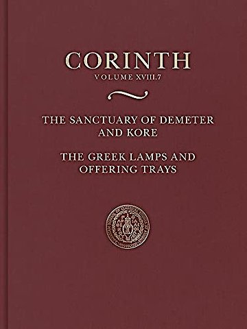 The Sanctuary of Demeter and Kore: Greek Lamps and Offering Trays