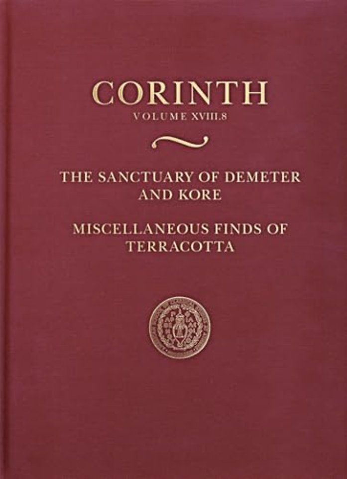 The Sanctuary of Demeter and Kore: Miscellaneous Finds of Terracotta