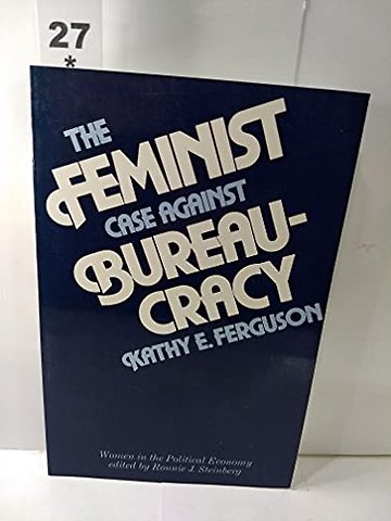 Feminist Case Against Bureaucracy