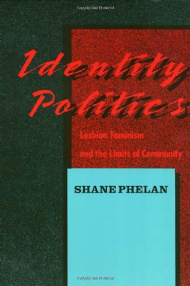 Identity Politics – Lesbian Feminism and the Limits of Community